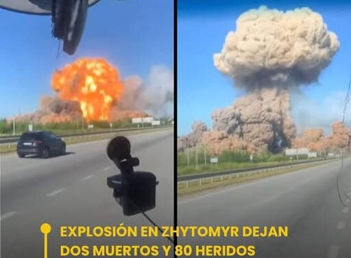 EXPLOSIÓN EN ZHYTOMYR DEJAN DOS MUERTOS Y 80 HERIDOS