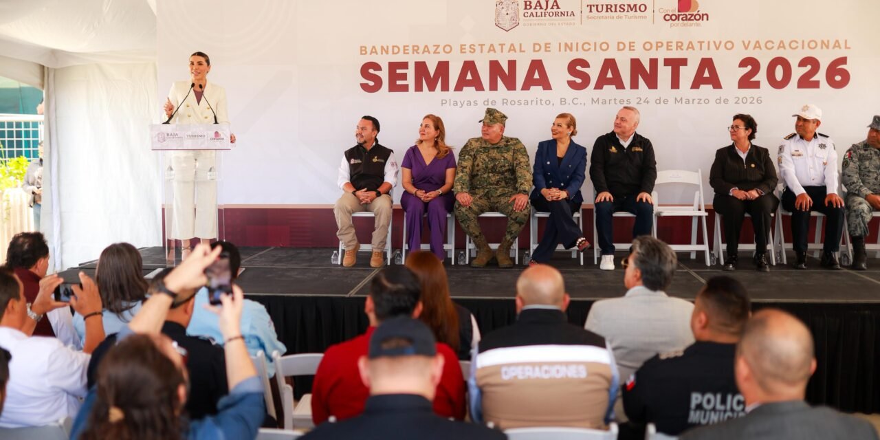BAJA CALIFORNIA ARRANCA OPERATIVO DE SEMANA SANTA CON MÁS DE 3,500 ELEMENTOS